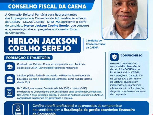 ELEI��O DO CONSELHO FISCAL DA CAEMA | CONHE�A OS CANDIDATOS