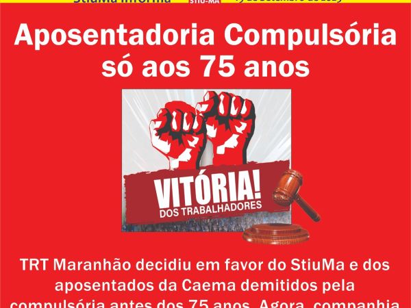 TRT-MA DECIDE: APOSENTADORIA COMPULSRIA S AOS 75 ANOS